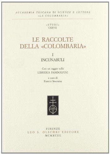 Le raccolte della Colombaria vol.1 edito da Olschki
