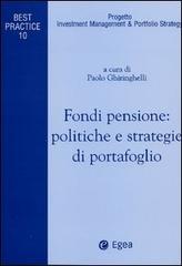 Fondi pensione: politiche e strategie di portafoglio edito da EGEA