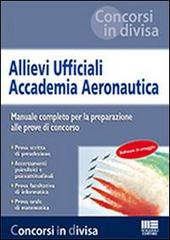 Allievi ufficiali accademia aeronautica edito da Maggioli Editore