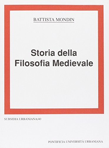 Storia della filosofia medievale di Battista Mondin edito da Urbaniana University Press