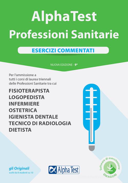 Alpha Test. Professioni sanitarie. Esercizi commentati. Con Contenuto  digitale per download e accesso on line di Stefano Bertocchi, Doriana  Rodino - 9788848320405 in Educazione superiore