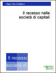 Il recesso nelle società di capitali di G. Vito Califano edito da Libreria Bonomo Editrice