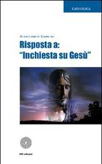 Risposta a: «Inchiesta su Gesù» di Giancarlo Carlini edito da SBC Edizioni