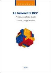 Manuale per le fusioni aggregative delle BCC. Profili contabili e fiscali edito da Ecra