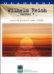 Scritti vol.5 di Wilhelm Reich edito da Andromeda
