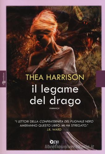 Il legame del drago di Thea Harrison edito da ONE