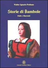 Storie di bambole. Fiabe e racconti di Walter Ignazio Preitano edito da Armando Siciliano Editore