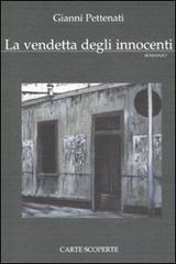 La vendetta degli innocenti di Gianni Pettenati edito da Carte Scoperte