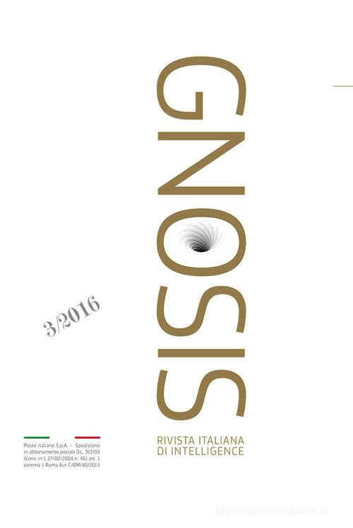 Gnosis. Rivista italiana di Intelligence (2016). Ediz. multilingue vol.3 edito da Argos
