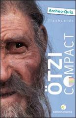 Ötzi compact. The «Iceman» card set di Anita Rossi edito da Edition Mama