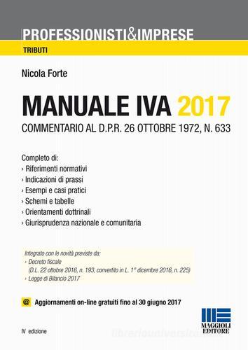 Manuale IVA 2017 di Nicola Forte edito da Maggioli Editore