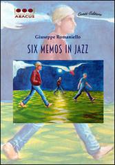 Six memos in jazz di Giuseppe Romaniello edito da Conti (Morgex)