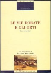 Le vie dorate e gli orti. Studi leopardiani di Emilio Giordano edito da Liguori