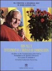 John Paul II. Development of a Theology of Communication di Christine A. Mugridge, Marie Gannon edito da Libreria Editrice Vaticana