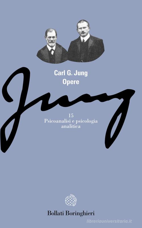 Opere vol.15 di Carl Gustav Jung edito da Bollati Boringhieri