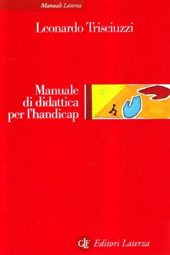 Manuale di didattica per l'handicap di Leonardo Trisciuzzi edito da Laterza