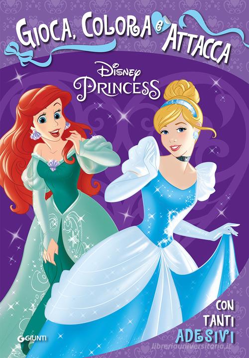Le principesse. Gioca, colora e attacca. Con adesivi. Ediz. a colori edito da Disney Libri