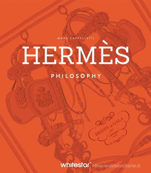 Hermes. Philosophy. Ediz. a colori di Mara Cappelletti edito da White Star