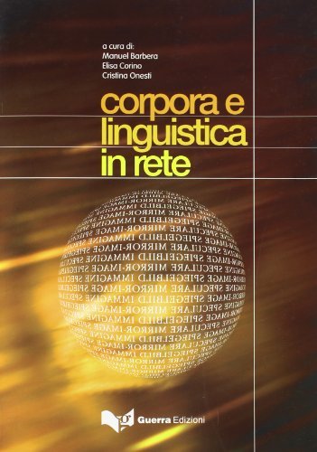 Corpora e linguistica in rete edito da Guerra Edizioni