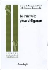 La creatività: percorsi di genere edito da Franco Angeli