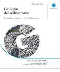 Geologia del sedimentario di Maurice E. Tucker edito da Flaccovio Dario