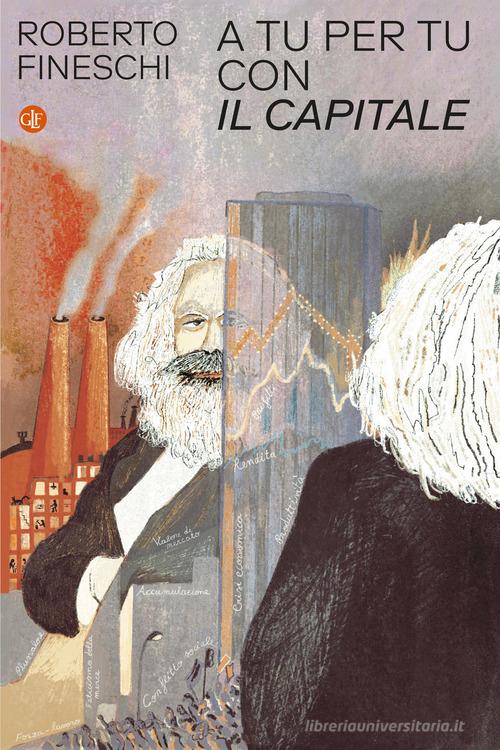 A tu per tu con «Il capitale» di Roberto Fineschi edito da Laterza