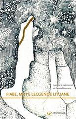 Fiabe, miti e leggende lituane edito da Controluce (Nardò)