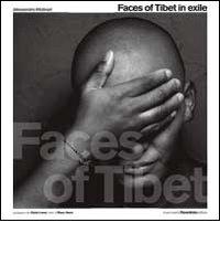 Faces of Tibet in exile di Alessandro Molinari edito da Serra Tarantola