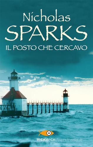 Il posto che cercavo di Nicholas Sparks edito da Sperling & Kupfer