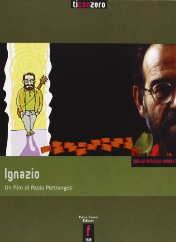 Ignazio. Con CD Audio. Con DVD di Paolo Pietrangeli edito da Casini