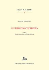 Un impegno vichiano di Fulvio Tessitore edito da Edizioni di Storia e Letteratura