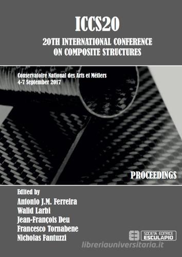 ICCS20. 20th International Conference on composite structures edito da Esculapio