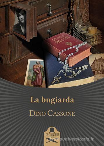 La bugiarda di Dino Cassone edito da Les Flâneurs Edizioni