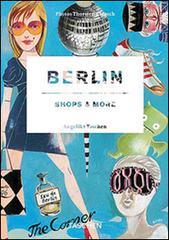 Berlin shops & more. Ediz. italiana, spagnola e portoghese di Thorsten Klapsch edito da Taschen