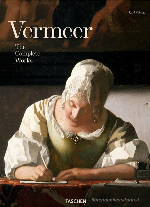 Vermeer. L'opera completa. Ediz. illustrata di Karl Schütz edito da Taschen