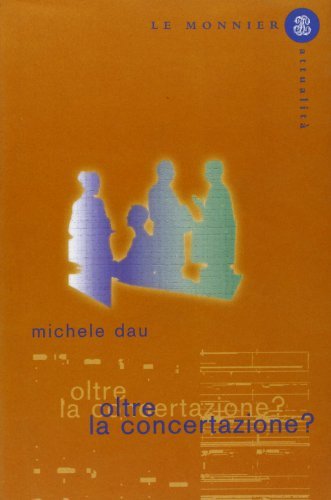 Oltre la concertazione? di Michele Dau edito da Mondadori Education