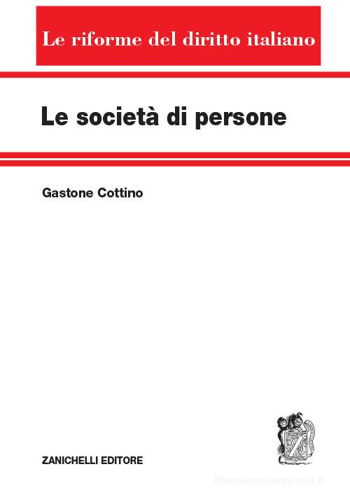 Le società di persone di Gastone Cottino edito da Zanichelli