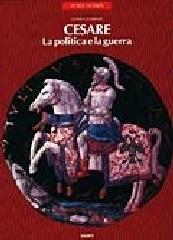 Cesare. La politica e la guerra di Guido Clemente edito da Giunti Editore