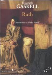 Ruth di Elizabeth Gaskell edito da Editori Internazionali Riuniti
