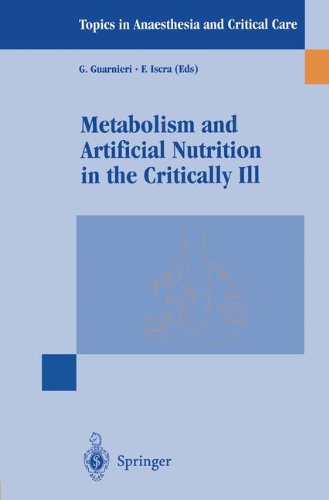 Metabolism and artificial nutrition in the critically ill di G. Guarnieri, F. Iscra edito da Springer Verlag