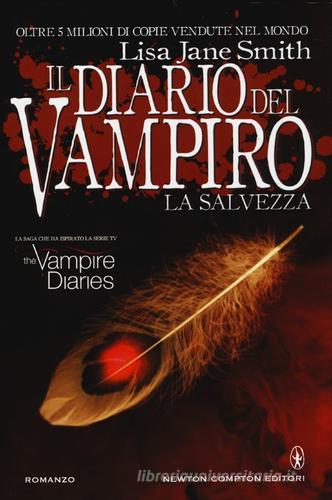 La salvezza. Il diario del vampiro di Lisa J. Smith edito da Newton Compton
