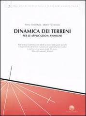 Dinamica dei terreni per le applicazioni sismiche di Teresa Crespellani Allegretti, Johann Facciorusso edito da Flaccovio Dario