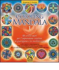 Coloring mandala vol.1 di Susanne F. Fincher edito da Macro Edizioni