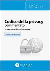 Codice della privacy commentato. Con aggiornamento online edito da Altalex