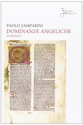 Dominanze angeliche di Paolo Zamaparini edito da Fortepiano