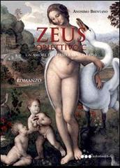 Zeus. Obiettivo C. Un'amore perverso a Venezia 1750 di Anonimo Brentano edito da Olisterno Editore