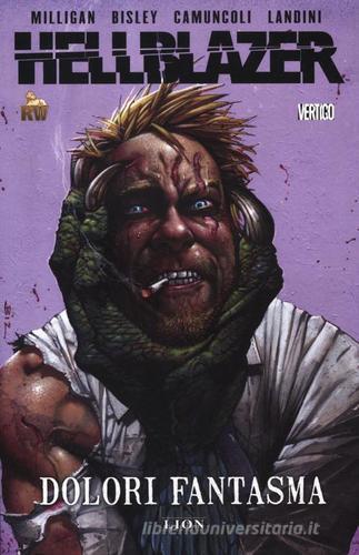 Dolori fantasma. Hellblazer vol.6 edito da Lion