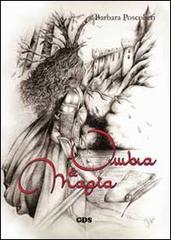 Ombra & magia di Barbara Poscolieri edito da GDS