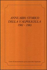 Annuario storico della Valpolicella 1982-1983 edito da Editrice La Grafica