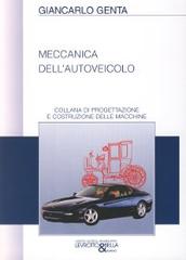Meccanica dell'autoveicolo di Giancarlo Genta edito da Levrotto & Bella